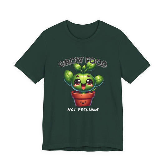 Grow Food, Not Feelings – Cute Garden Sprout Shirt | Herb - Fueled Happiness | Petty & Productive | Emotional Support Compost - TheWishBug