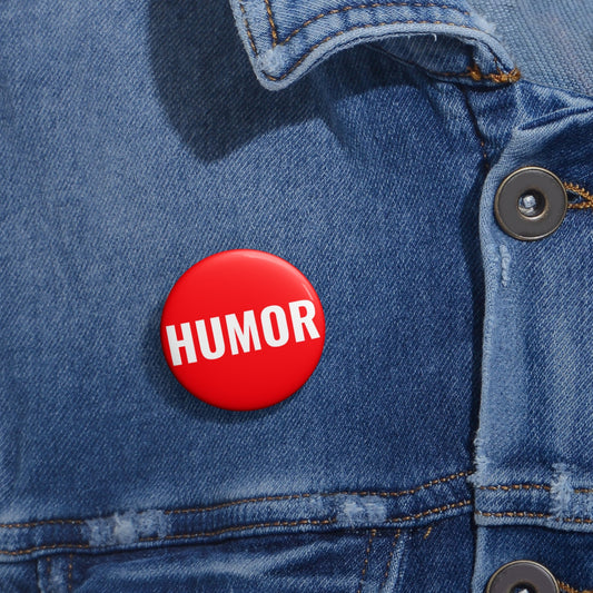 HUMOR Button™ – All Red Statement Pin | Bold White Text | Loudly Subtle Wit Accessory | Minimalist Snark Gift - TheWishBug