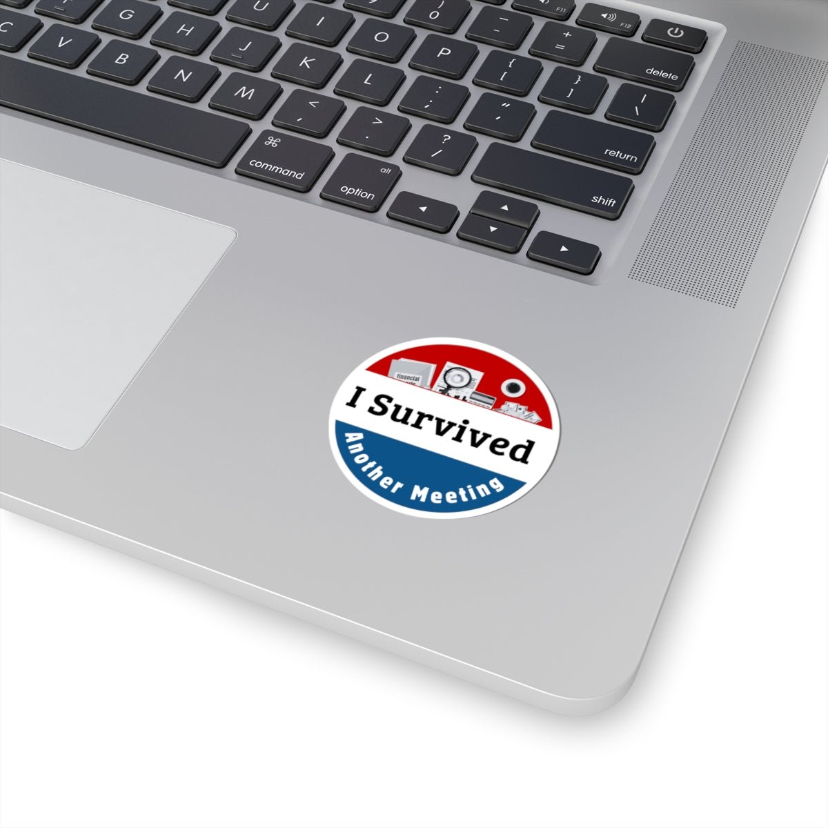 I Survived Another Meeting – Funny Office Sticker | Work Humor Laptop Decal | Corporate Life Badge Design - TheWishBug