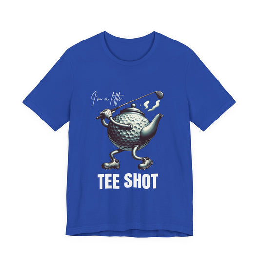 I'm a Little Tee Shot – Funny Golf T-Shirt | Golf Teapot Pun Tee for Him | Quirky Gift for Golfers Who Love a Swing and a Steep - TheWishBug