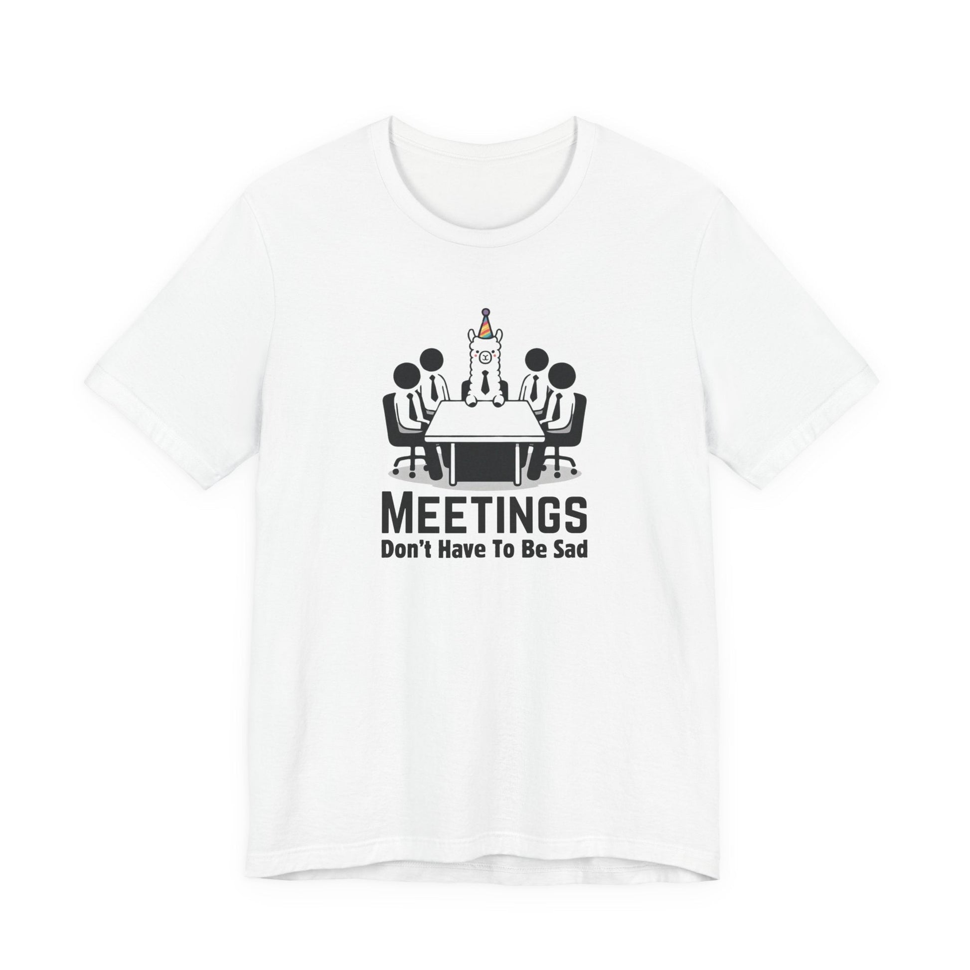 Meetings Don’t Have to Be Sad – Funny Unisex T-Shirt | Llama in a Meeting Graphic Tee | Workplace Humor Shirt | Office Rebel Apparel - TheWishBug