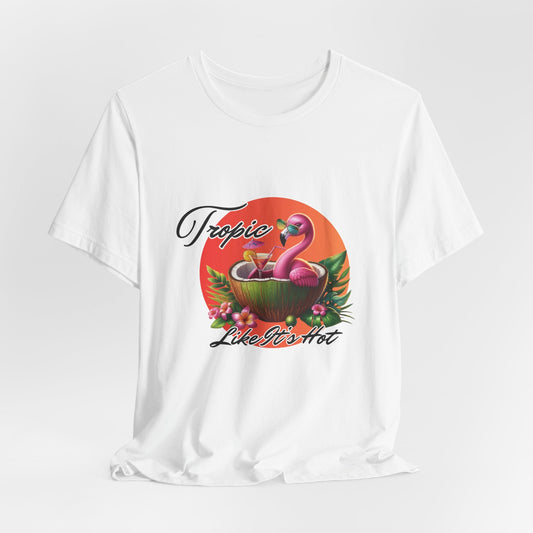 Tropic Like It’s Hot – Flamingo Cocktail Vacation Graphic Tee | Summer Beach Pun Shirt | Coconut Cocktail Vibes - WishBug