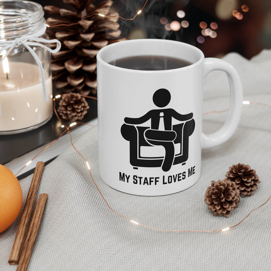 My Staff Loves Me – Sarcastic Office Mug | Funny Corporate Gift | Passive-Aggressive Desk Decor