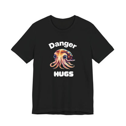 Danger Hugs – Cephalopod Humor Tee | Cuttlefish Graphic Shirt | Hug With Caution Apparel