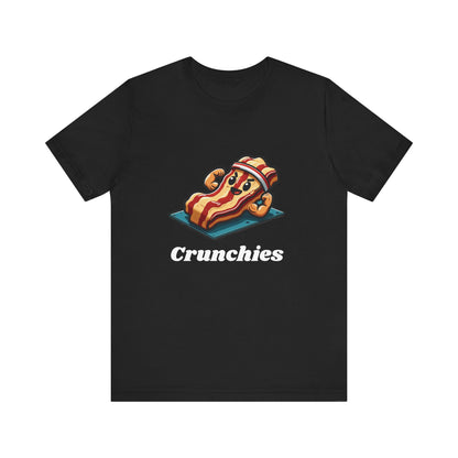 Crunchies – Workout Bacon Shirt | Foodie Fitness Humor | Gym Life with Extra Sizzle