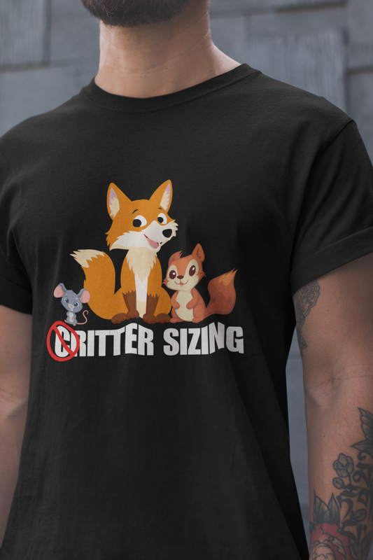 No Critter Sizing – Funny Unisex T-Shirt | No Judging Graphic Tee | Clever Animal Wordplay Shirt | Anti-Criticism Humor