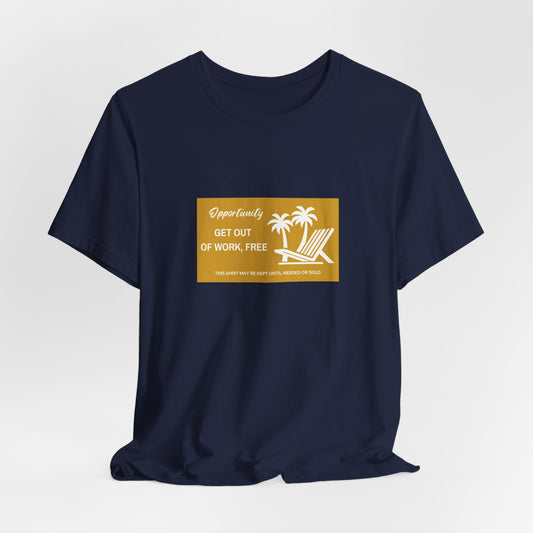Get Out of Work, Free – Funny Unisex T-Shirt | Office Humor Tee | Monopoly-Inspired Parody Shirt | Anti-Work Escape Plan