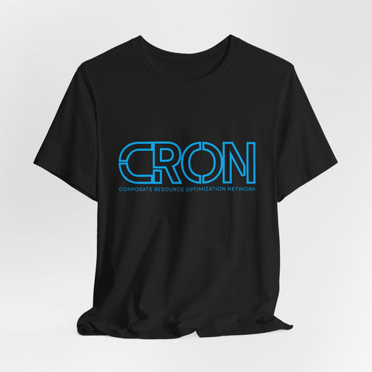 CRON – Corporate Resource Optimization Network Tee | Funny Work Shirt | Digital Despair Uniform | tech humor shirt - WishBug