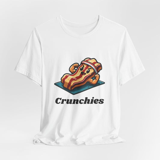 Crunchies – Workout Bacon Shirt | Foodie Fitness Humor | Gym Life with Extra Sizzle - WishBug
