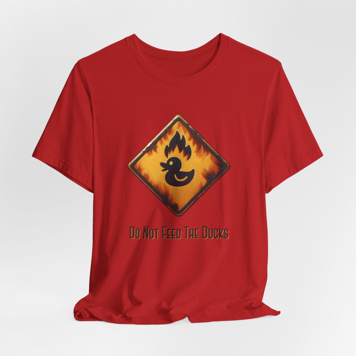 Do Not Feed the Ducks – Disaster Ducks T-Shirt | Official Warning | Proceed With Regret | funny warning shirt - WishBug