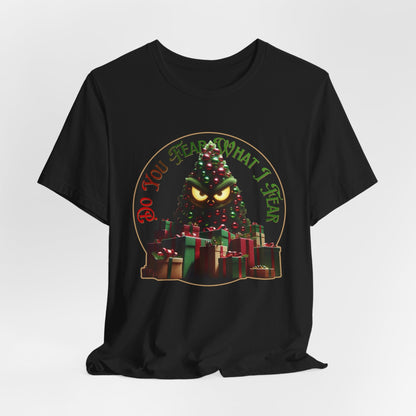 Do You Fear What I Fear – Sinister Holiday Tree T-Shirt - WishBug