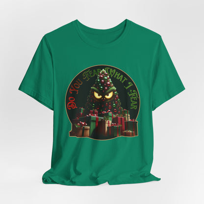 Do You Fear What I Fear – Sinister Holiday Tree T-Shirt - WishBug