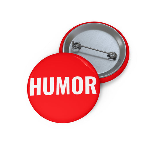 HUMOR Button™ – All Red Statement Pin | Bold White Text | Loudly Subtle Wit Accessory | Minimalist Snark Gift - TheWishBug