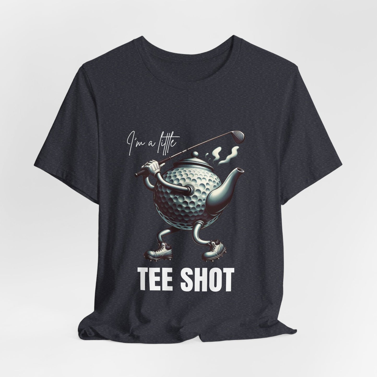 I'm a Little Tee Shot – Funny Golf T-Shirt | Golf Teapot Pun Tee for Him | Quirky Gift for Golfers - WishBug