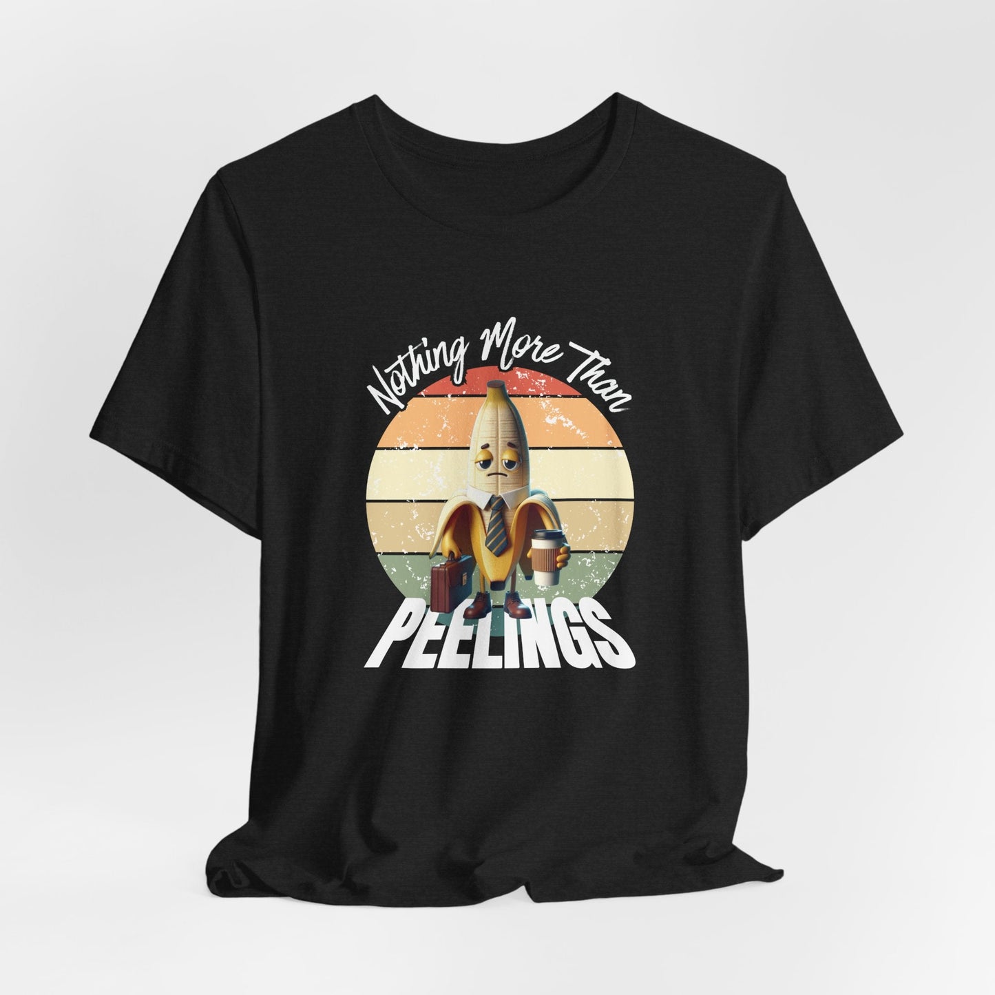 Nothing More Than Peelings – Sad Banana work humor shirt | Office Exhaustion Graphic Shirt | Daily Grind Parody - WishBug