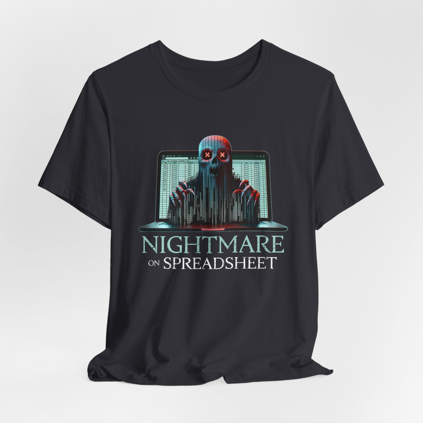 The Nightmare on Spreadsheets - Funny Office Horror T-Shirt | Haunted Excel Demon | Formula Fails Forever | CTRL+ALT+Nope - TheWishBug