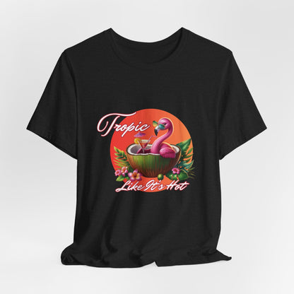 Tropic Like It’s Hot – Flamingo Cocktail Vacation Graphic Tee | Summer Beach Pun Shirt | Coconut Cocktail Vibes - WishBug